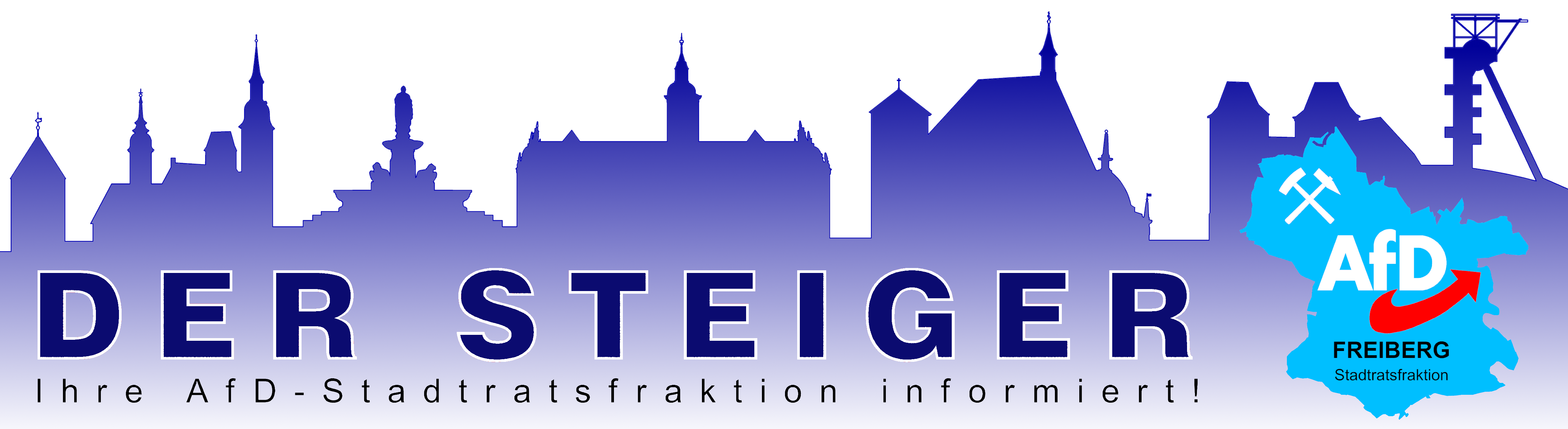 DER STEIGER - Ihre AfD-Stadtratsfraktion Freiberg informiert.